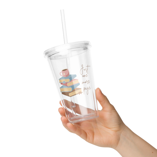 Classic Double Wall Reusable Plastic Tumbler With Straw Just One More Page Busy Moms Book Lovers BookTok Teachers Clear 16 oz Graphic