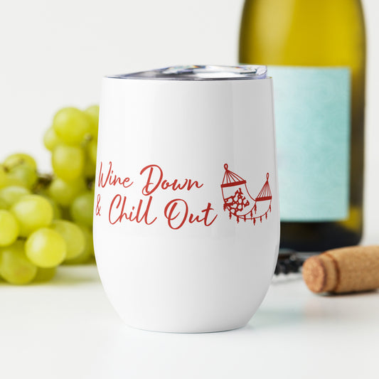 Stainless Steel Wine Tumbler Wine Down Chill Out Hammock Double Walled Cup Women Friends Girlfriend Coworker Wine Clubs Funny Saying Gift 12 oz